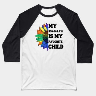 My Son In Law Is My Favorite Child Baseball T-Shirt